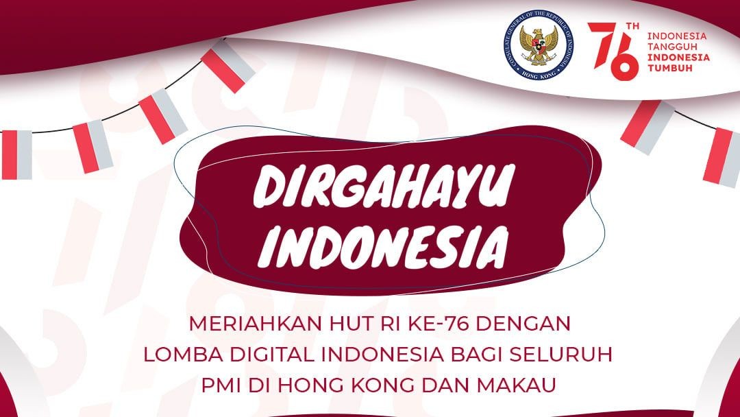 KJRI Hong Kong Mengadakan Lomba Fotografi Dan Karya Tulis Kreatif Untuk Para PMI Di Hong Kong & Macau. Batas Waktu Pengumpulan s/d 9 Agustus 2021