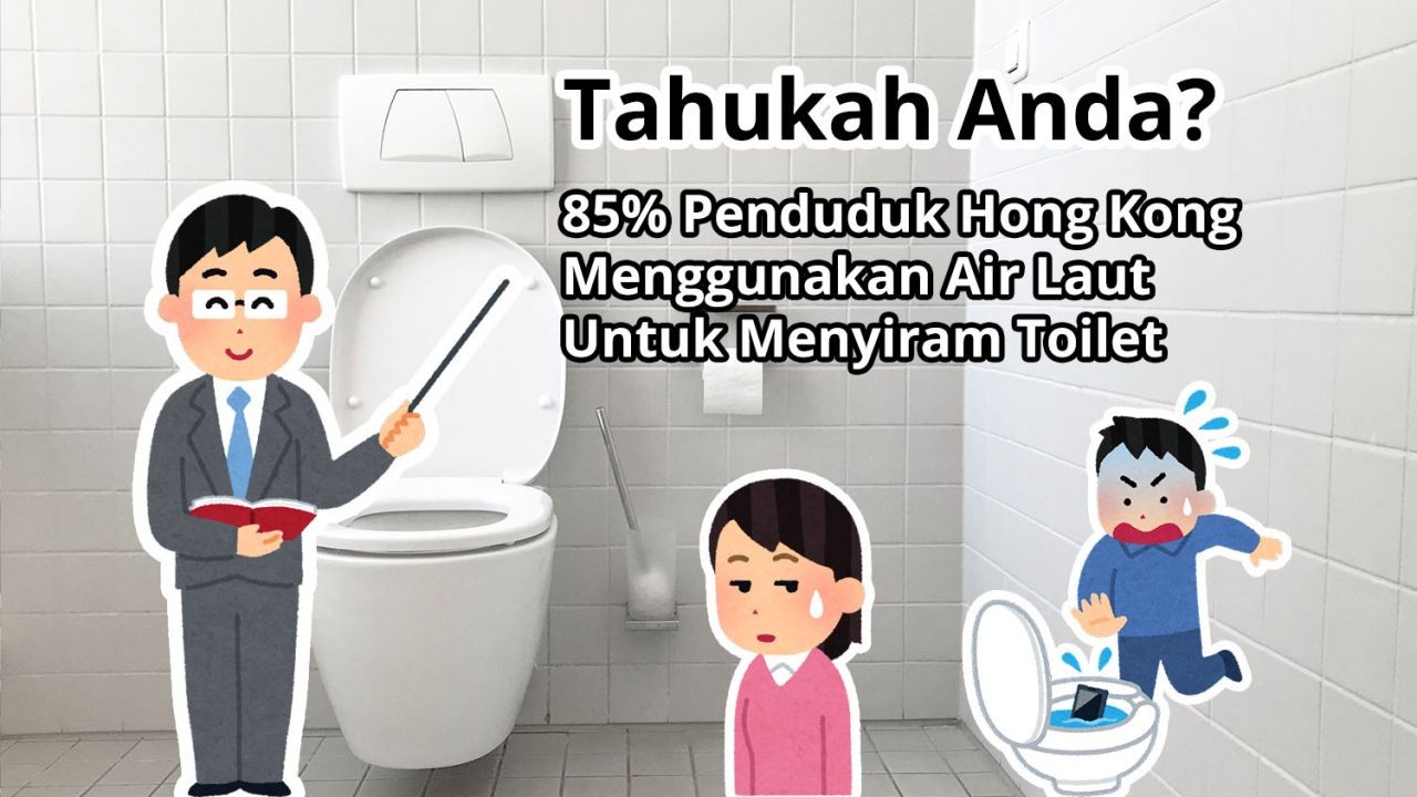 Tahukah Anda? 85% Penduduk Hong Kong Menggunakan Air Laut Untuk Menyiram Toilet