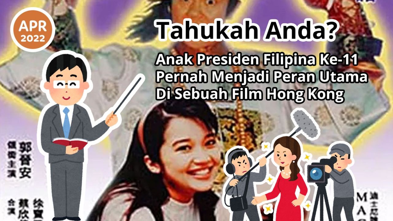 Tahukah Anda? Anak Presiden Filipina Ke-11 Pernah Menjadi Peran Utama Di Sebuah Film Hong Kong