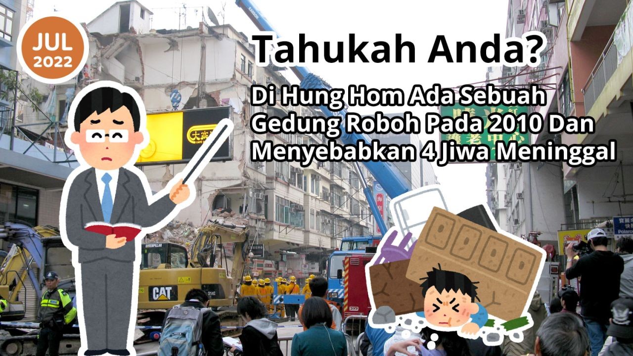 Tahukah Anda? Di Hung Hom Ada Sebuah Gedung Roboh Pada 2010 Dan Menyebabkan 4 Jiwa Meninggal