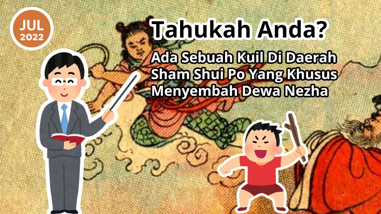 Tahukah Anda? Ada Sebuah Kuil Di Daerah Sham Shui Po Yang Khusus Menyembah Dewa Nezha