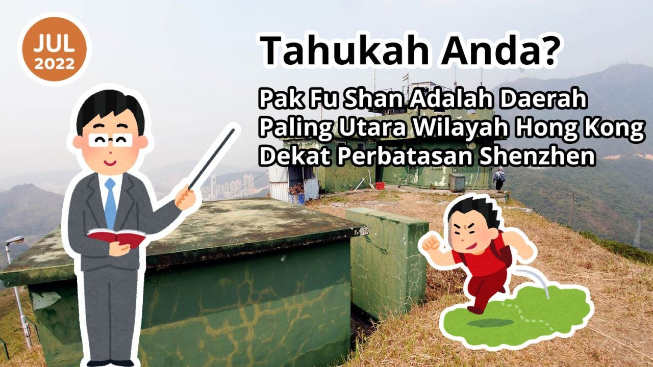 Tahukah Anda? Pak Fu Shan Adalah Daerah Paling Utara Wilayah Hong Kong Dekat Perbatasan Shenzhen