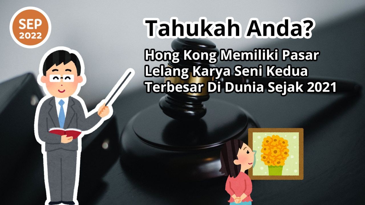 Tahukah Anda? Hong Kong Memiliki Pasar Lelang Karya Seni Kedua Terbesar Di Dunia