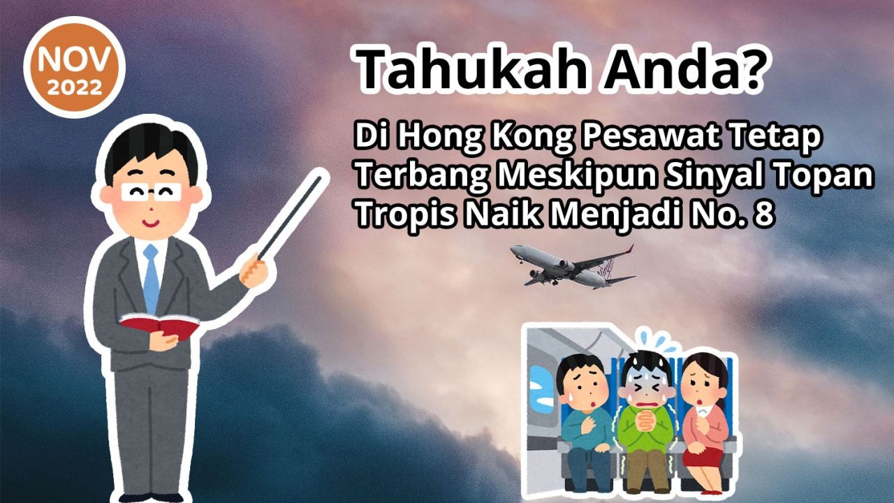 Tahukah Anda? Di Hong Kong Pesawat Tetap Terbang Meskipun Sinyal Topan Tropis Naik Menjadi No. 8