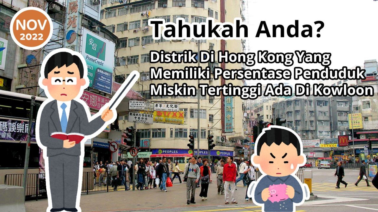 Tahukah Anda? Distrik Di Hong Kong Yang Memiliki Persentase Penduduk Miskin Tertinggi Ada Di Kowloon