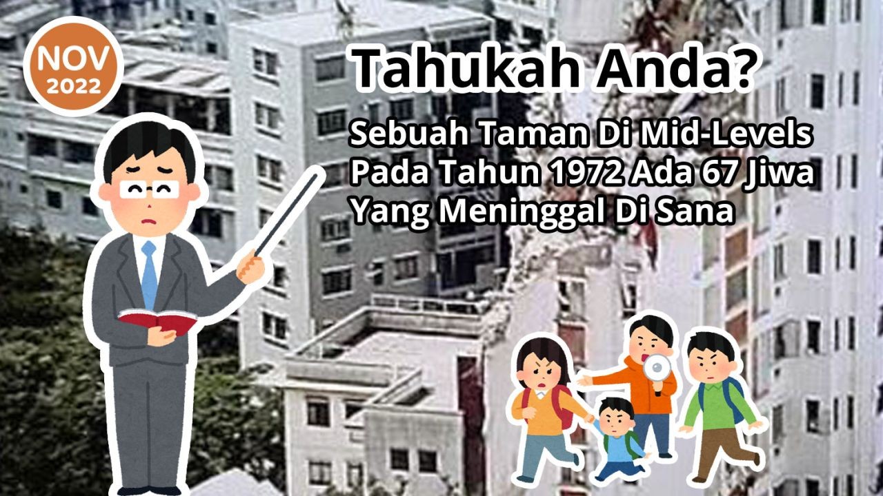 Tahukah Anda? Sebuah Taman Di Mid-Levels Pada Tahun 1972 Ada 67 Jiwa Yang Meninggal Di Sana