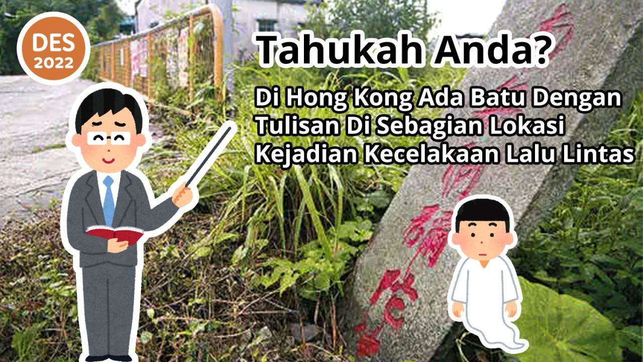 Tahukah Anda? Di Hong Kong Ada Batu Dengan Tulisan Di Sebagian Lokasi Kejadian Kecelakaan Lalu Lintas