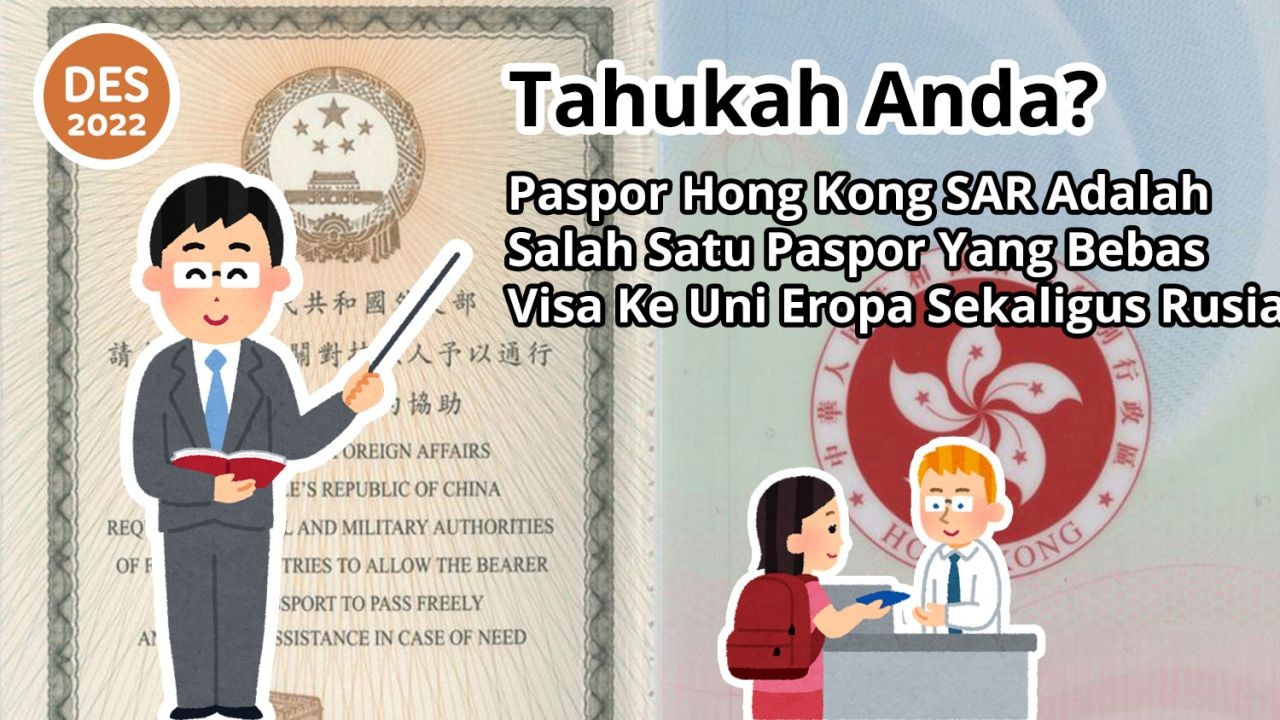 Tahukah Anda? Paspor Hong Kong SAR Adalah Salah Satu Paspor Yang Bebas Visa Ke Uni Eropa Sekaligus Rusia