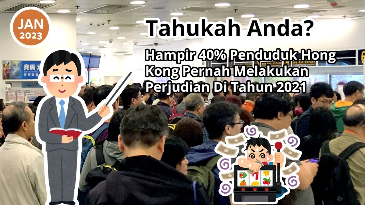 Tahukah Anda? Hampir 40% Penduduk Hong Kong Pernah Berjudi Pada Tahun 2021