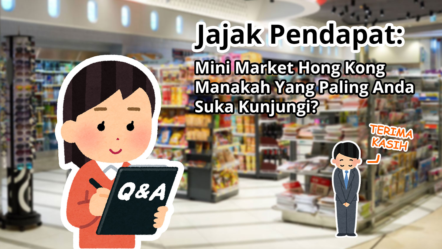 Mini Market Hong Kong Manakah Yang Paling Anda Suka Kunjungi?